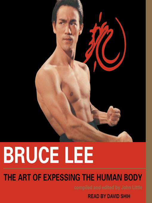 Title details for Bruce Lee the Art of Expressing the Human Body by Bruce Lee - Wait list